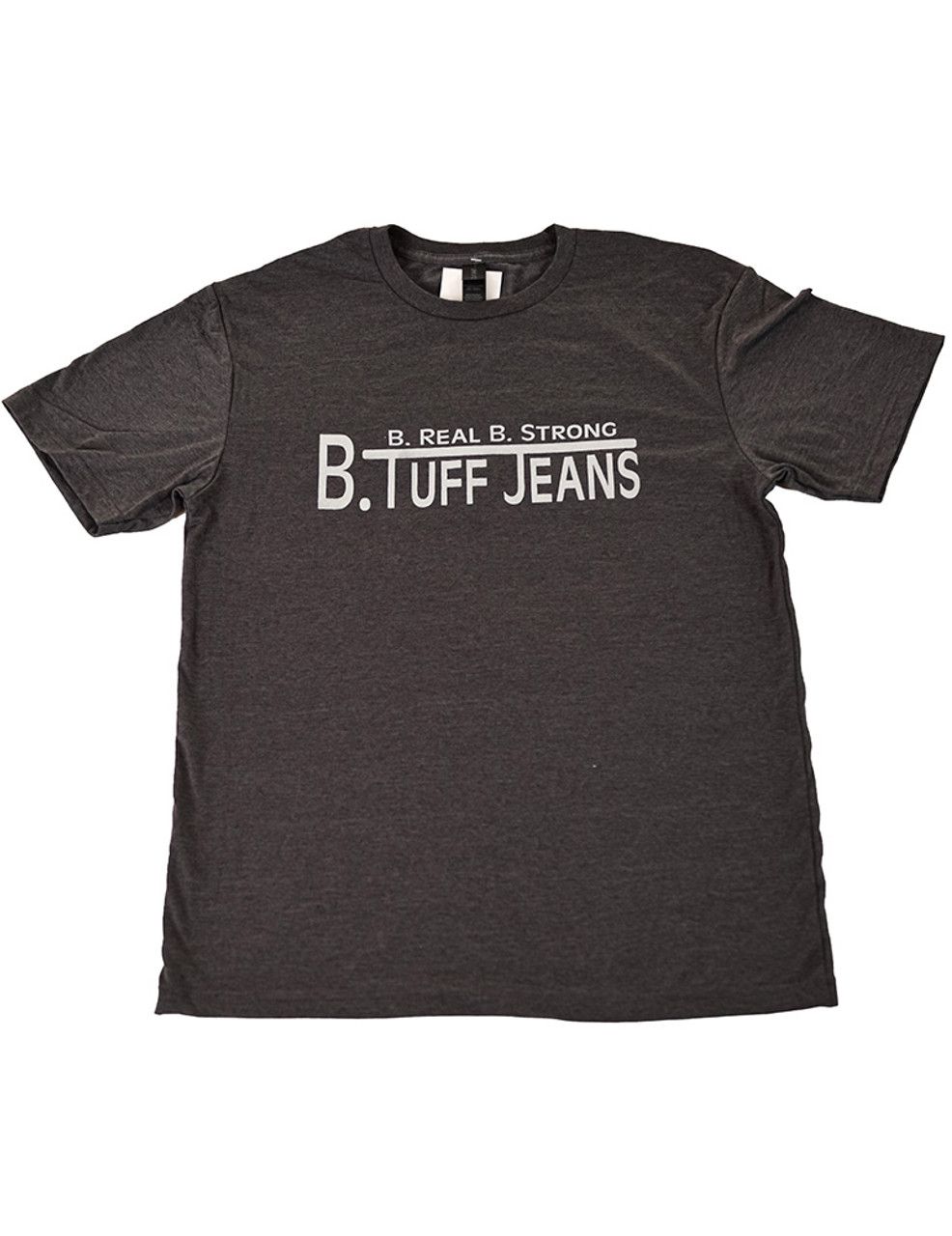 B. TUFF JEANS B. REAL B. STRONG TEE