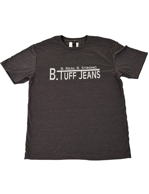 B. TUFF JEANS B. REAL B. STRONG TEE