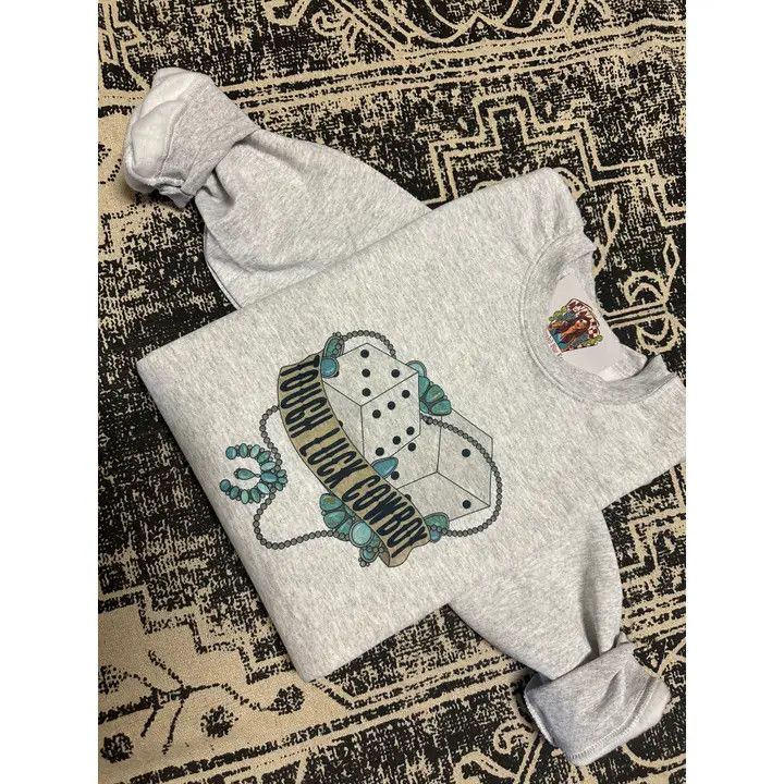 TOUGH LUCK COWBOY SWEATSHIRT