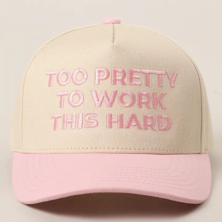 Too Pretty To Work Trucker Hat