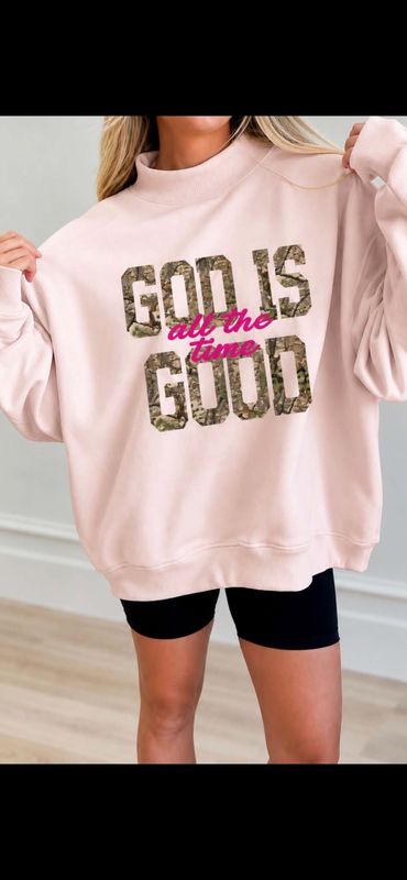 God Is Good All the Time Mock Neck