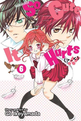 So Cute It Hurts!!, Vol. 6 (6)