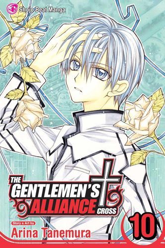 The Gentlemen&#39;s Alliance Cross, Vol. 10