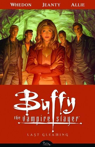 Buffy the Vampire Slayer Season 8 Volume 8: Last Gleaming