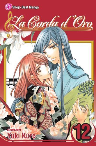 Corda d&#39;Oro, Vol. 12 (12) (La Corda d&#39;Oro)