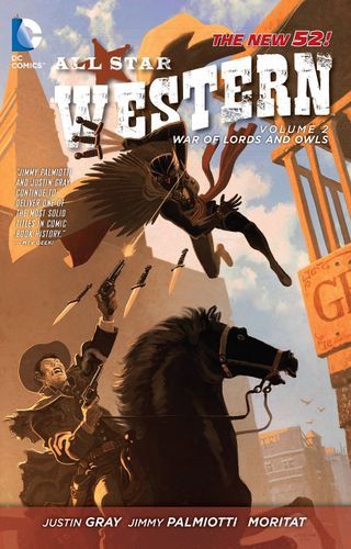 All Star Western: the New 52! 2: War of Lords and Owls