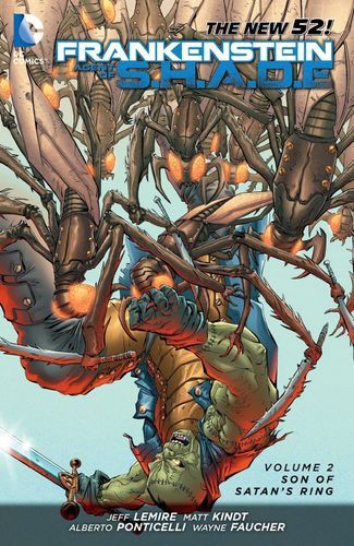 Frankenstein, Agent of S.H.A.D.E. Vol. 2: Son of Satan&#39;s Ring (The New 52)