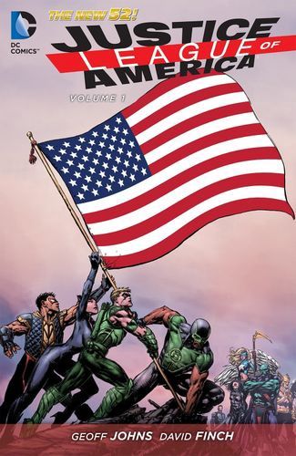 Justice League of America 1: World&#39;s Most Dangerous
