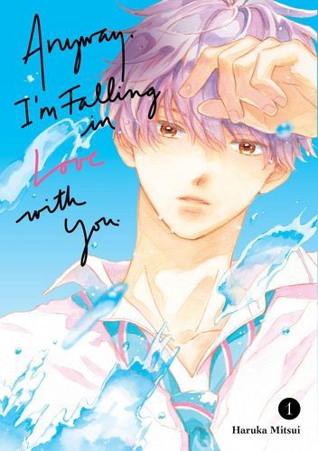 Anyway, I&#39;m Falling In Love With You. 1