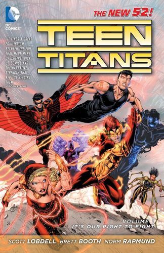 Teen Titans Vol. 1: It&#39;s Our Right to Fight (The New 52)