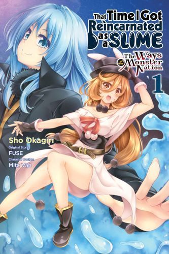That Time I Got Reincarnated as a Slime, Vol. 1 (manga): The Ways of the Monster Nation (That Time I Got Reincarnated as a Slime: The Ways of the Monster Nation, 1)