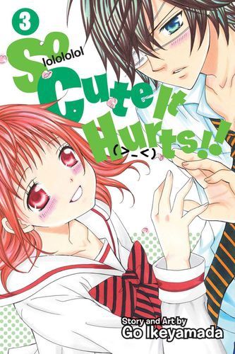 So Cute It Hurts!!, Vol. 3 (3)