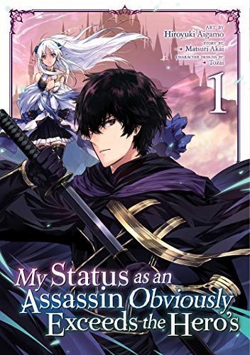 My Status as an Assassin Obviously Exceeds the Hero&#39;s (Manga) Vol. 1