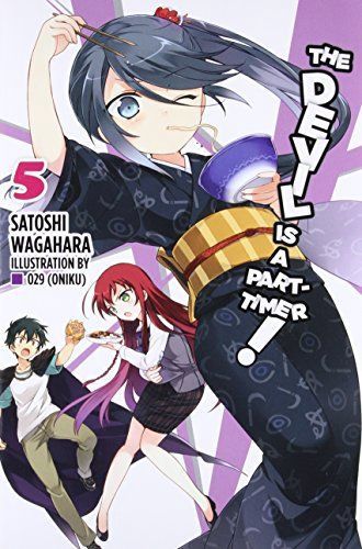 The Devil Is a Part-Timer, Vol. 5 - light novel (The Devil Is a Part-Timer!, 5)