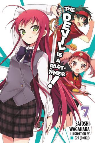 The Devil Is a Part-Timer!, Vol. 7 (light novel) (The Devil Is a Part-Timer!, 7)