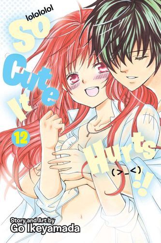 So Cute It Hurts!!, Vol. 12 (12)
