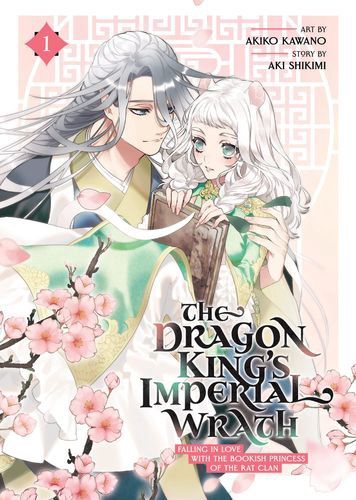 The Dragon King&#39;s Imperial Wrath: Falling in Love with the Bookish Princess of the Rat Clan Vol. 1