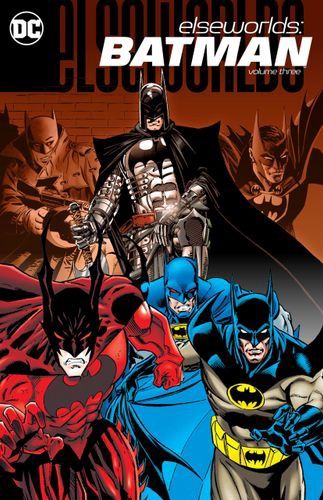 Elseworlds: Batman Vol. 3