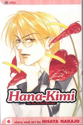 Hana-Kimi: For You in Full Blossom, Vol. 6