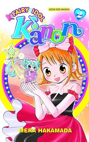 Fairy Idol Kanon Volume 2 (Fairy Idol Kanon, 2)
