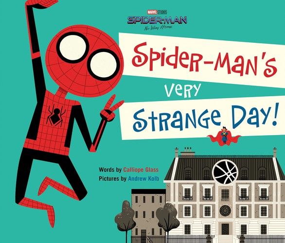 Spider-Man: No Way Home: Spider-Man&#39;s Very Strange Day!