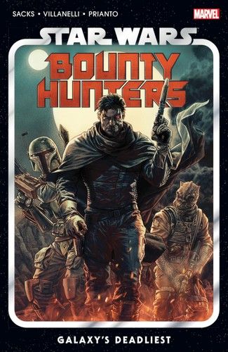 STAR WARS: BOUNTY HUNTERS VOL. 1 - GALAXY&#39;S DEADLIEST