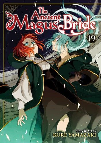 The Ancient Magus&#39; Bride Vol. 19
