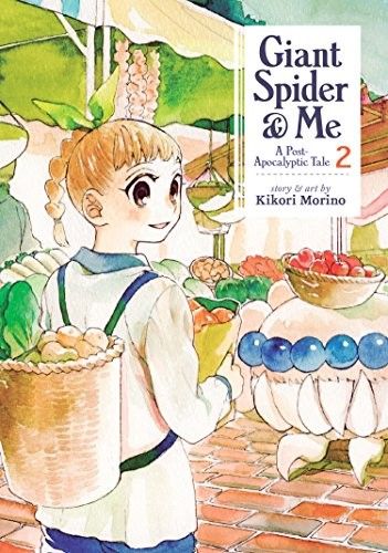 Giant Spider &amp; Me: A Post-Apocalyptic Tale Vol. 2