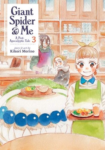 Giant Spider &amp; Me: A Post-Apocalyptic Tale Vol. 3