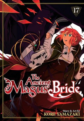 The Ancient Magus&#39; Bride Vol. 17