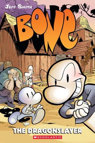 Bone; #4 The Dragonslayer The dragonslayer. Vol. 4