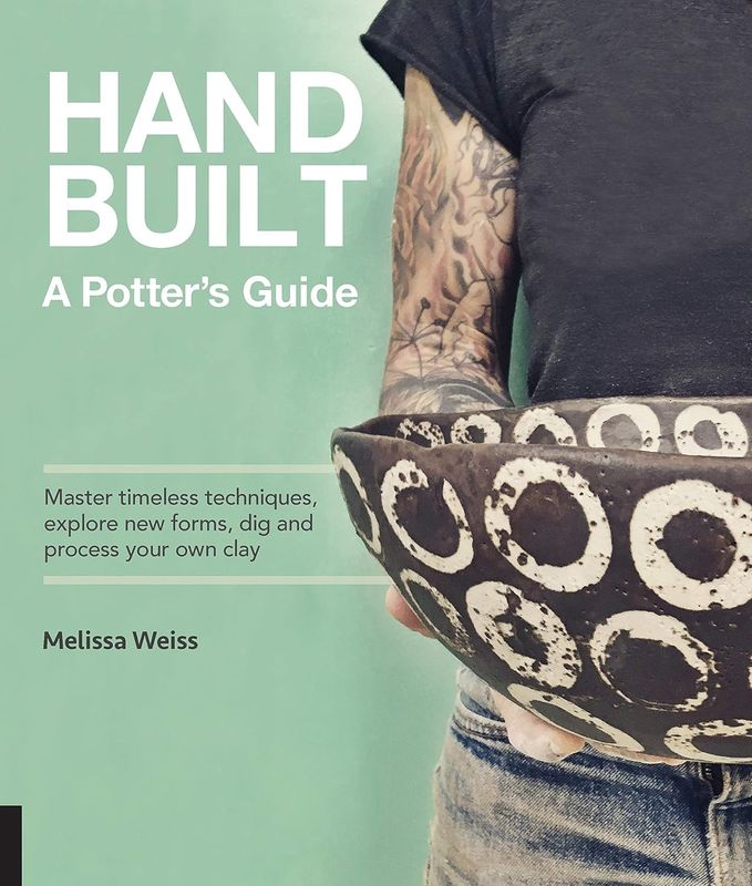 HANDBUILT - A POTTERS GUIDE