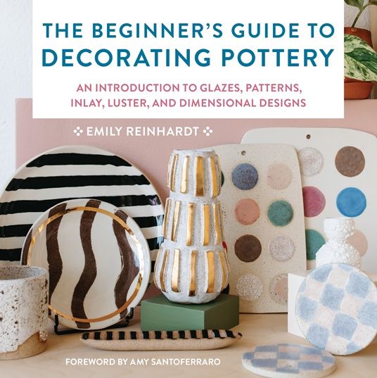 THE BEGINNERS GUIDE TO DECORATING POTTERY