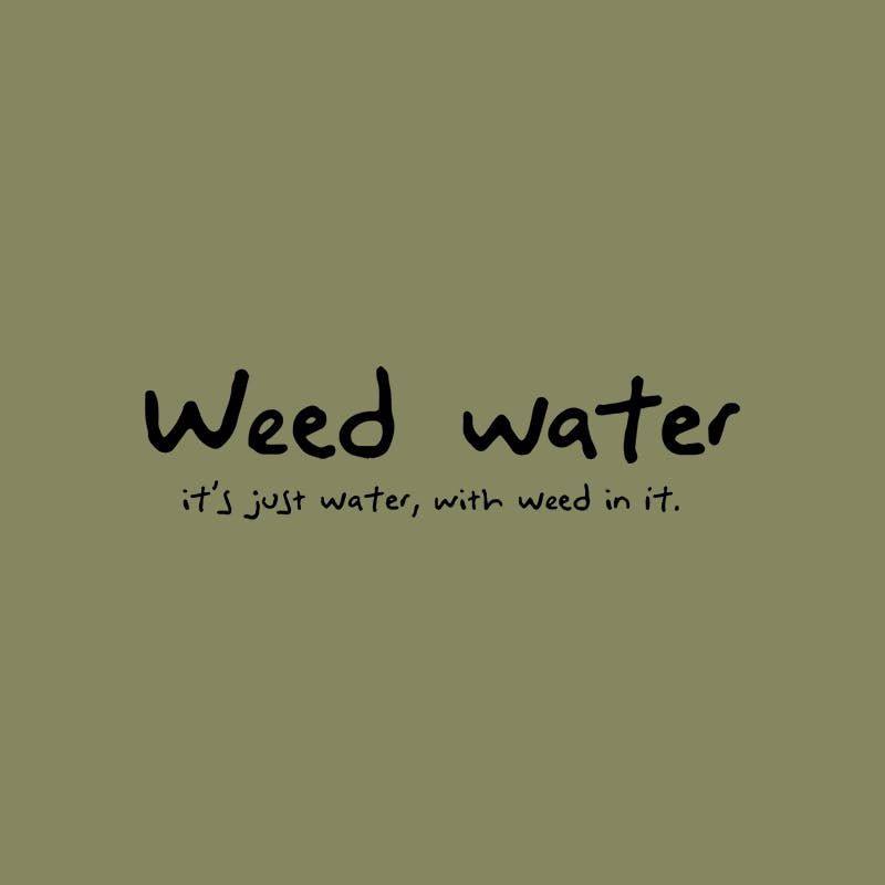 Weed Water - Beverage