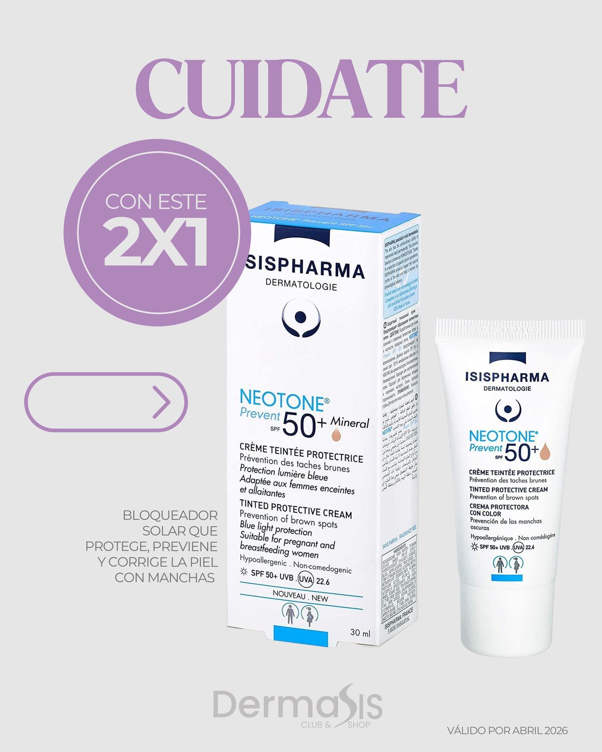 2x1 en Neotone Prevent SPF 50+ Mineral Tono Medio Isispharma 2x1 en Neotone Prevent SPF 50+ Mineral Tono Medio Isispharma