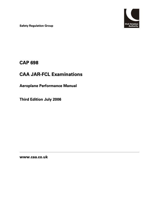 CAP 698: Civil Aviation Authority JAR-FCL Examinations: Aeroplane Performance Manual