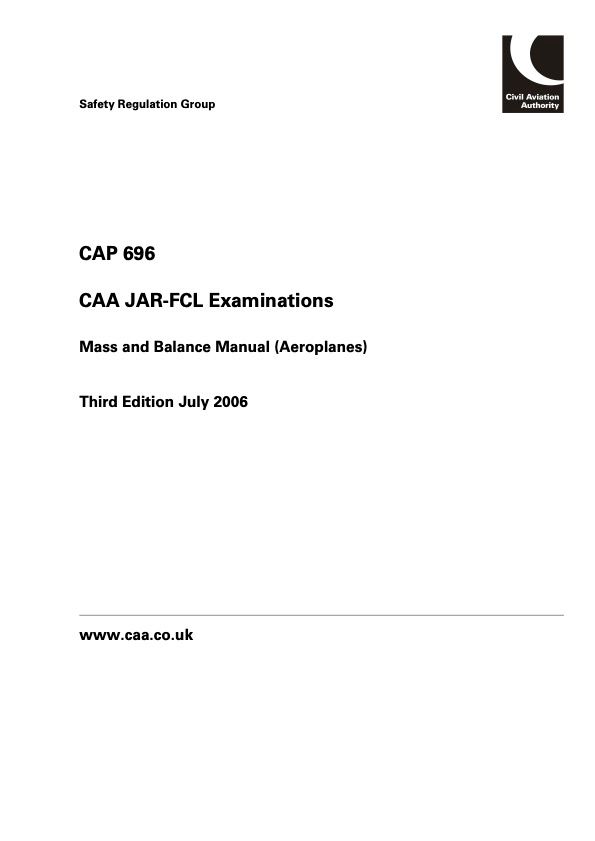 CAP 696: Civil Aviation Authority JAR-FCL Examinations: Mass and Balance Manual