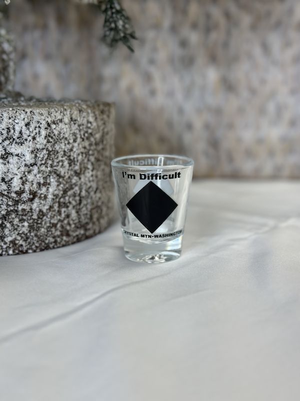 I&#39;m Difficult Shot Glass