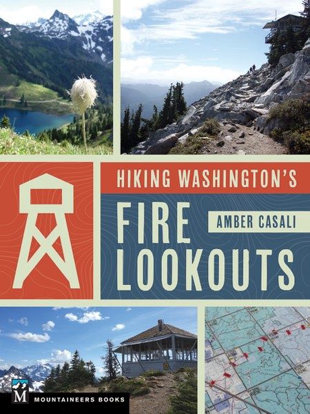Hiking Washington&#39;s Fire Lookouts