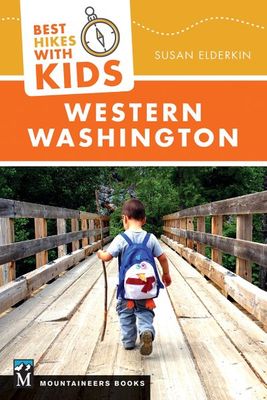 Best Hikes with Kids in Western WA and the Cascades