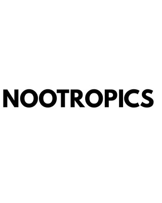 NOOTROPICS
