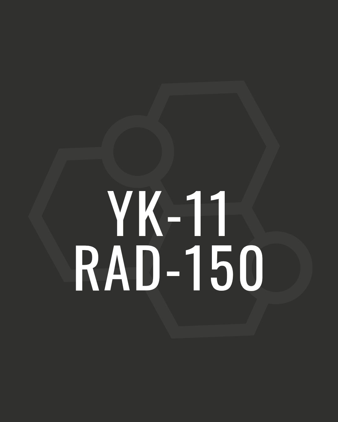 YK-11 10MG + RAD-150 10MG