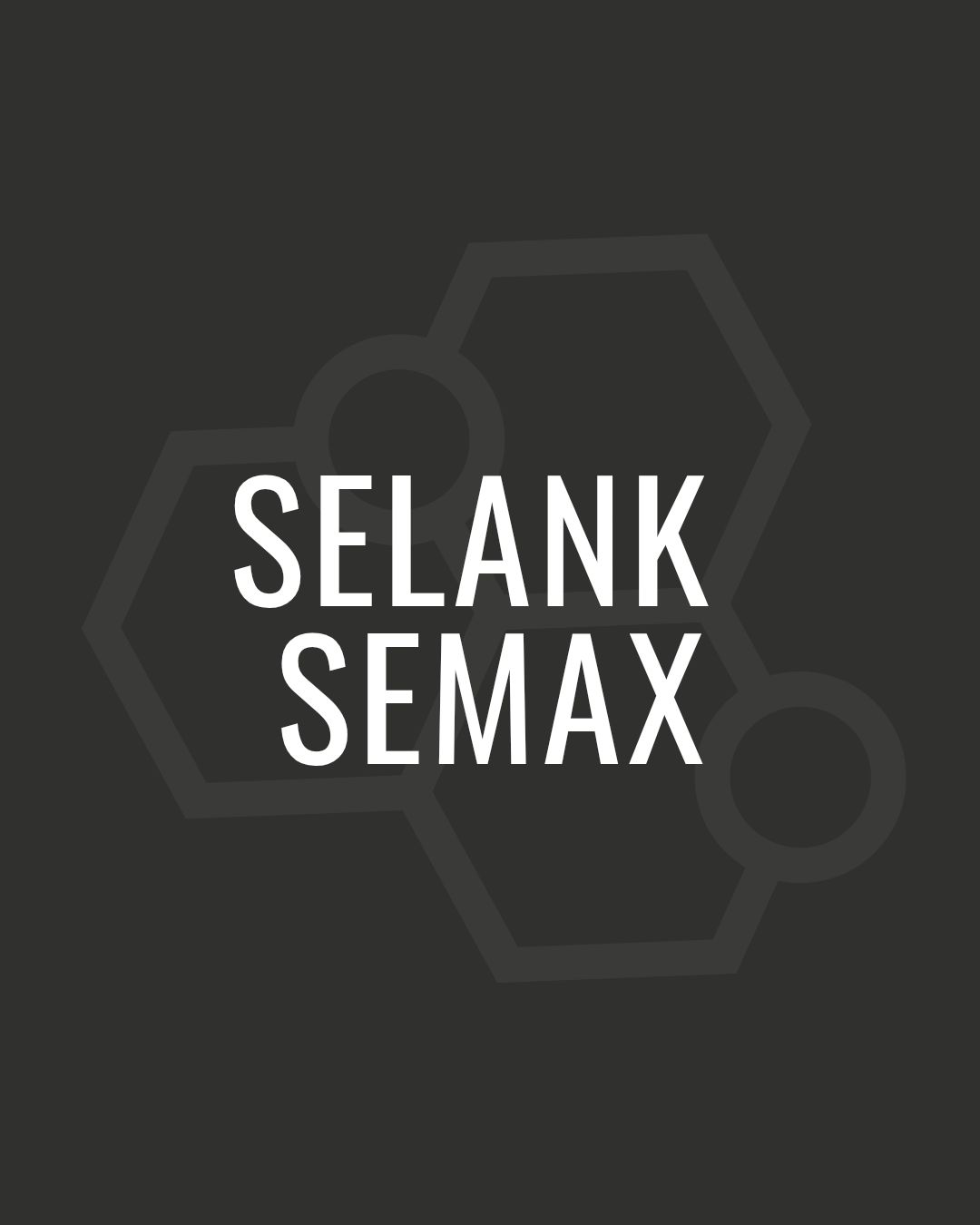 SELANK/SEMAX 