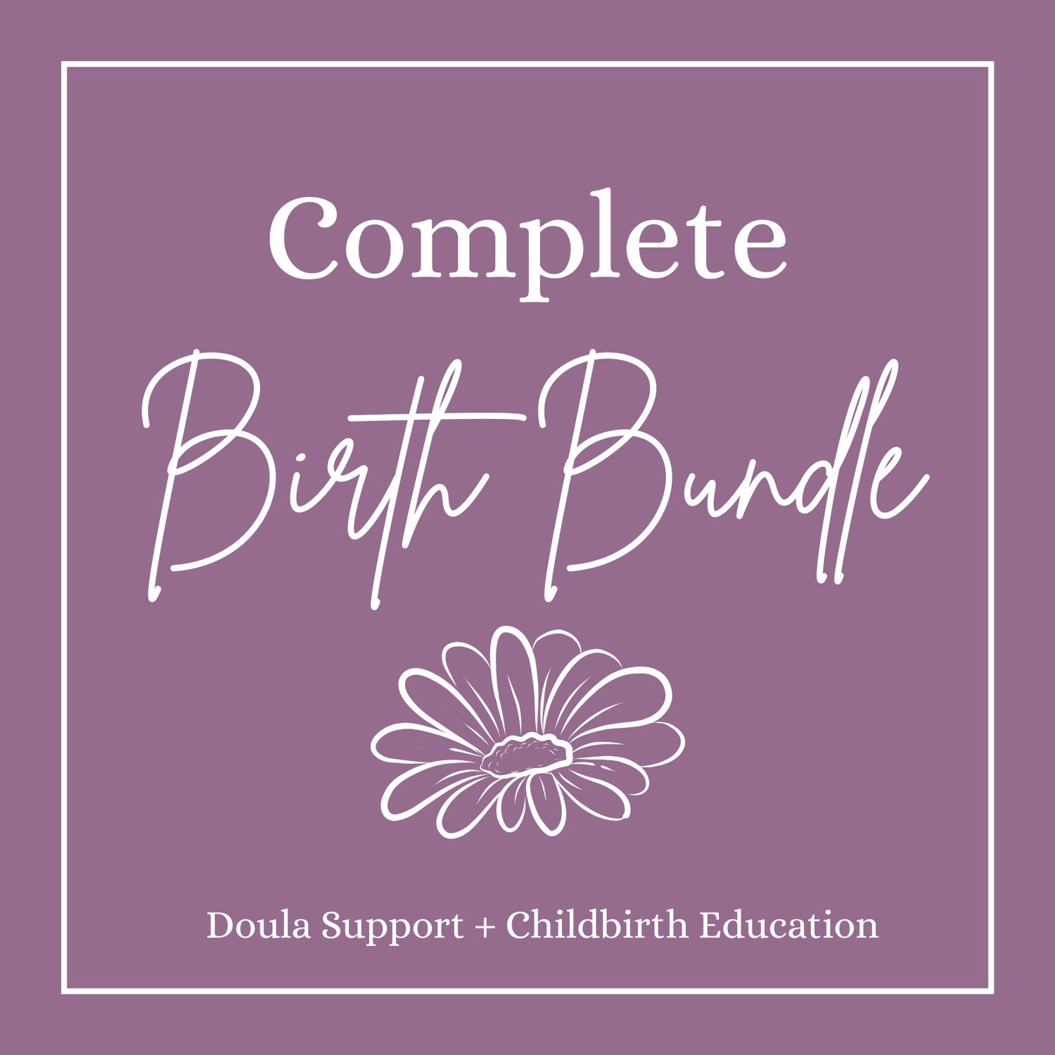 Complete Birth Bundle Complete Birth Bundle