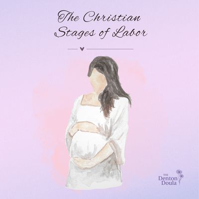 The Christian Stages of Labor