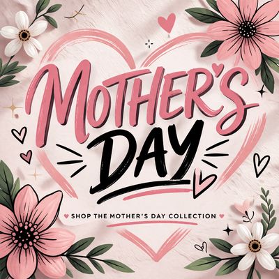 Mothers Day Collection