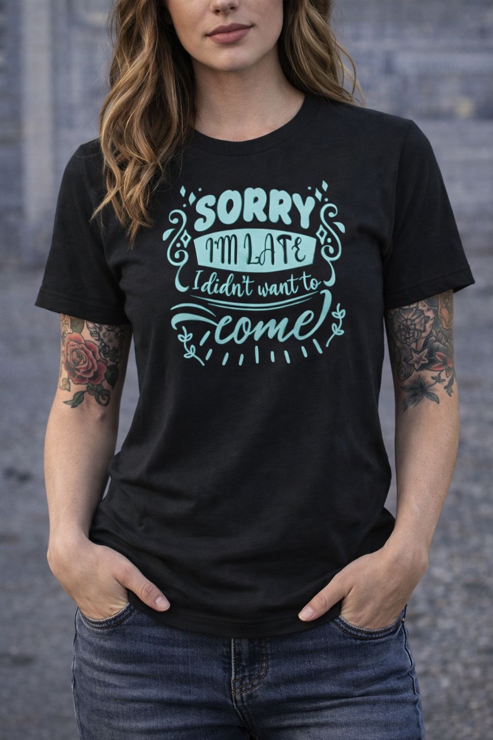Sorry I’m Late T-Shirt – Funny Graphic Tee