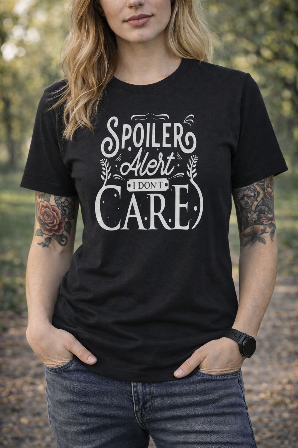Spoiler Alert I Don’t Care T-Shirt