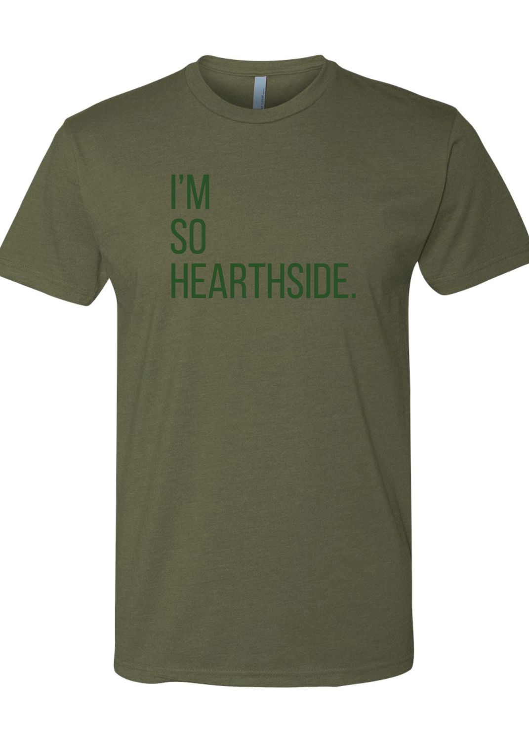 I&#39;M SO Hearthside Tshirt