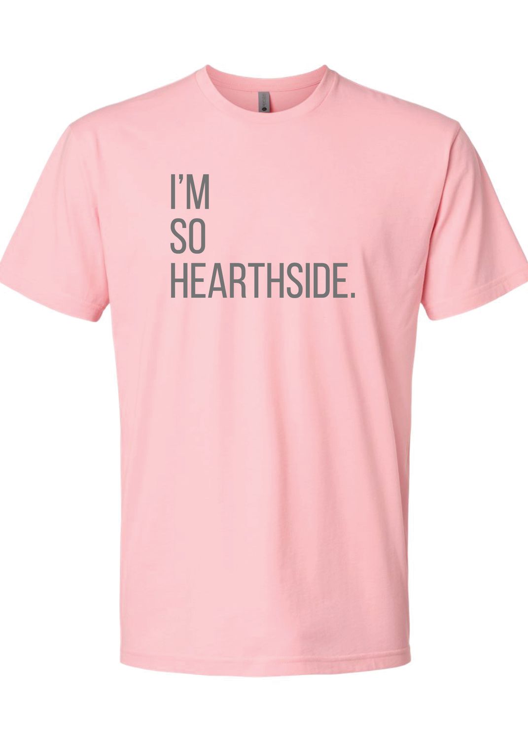 I&#39;M SO Hearthside Tshirt